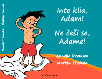 Inte klia, Adam!